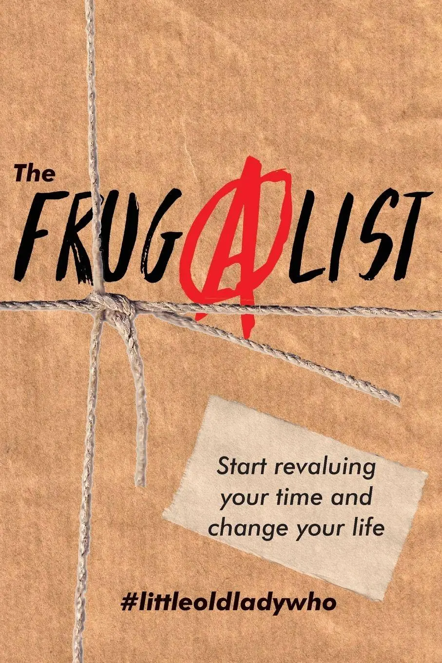 Cover: 9788412202908 | The FrugAlist | Start Revaluing Your Time And Change Your Life | Who