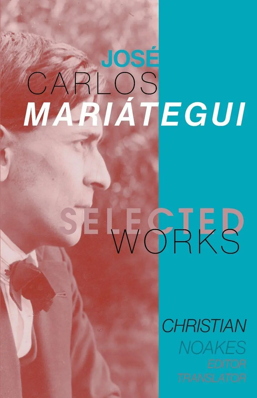 Cover: 9781087943008 | Selected Works of José Carlos Mariátegui | Christian Noakes | Buch
