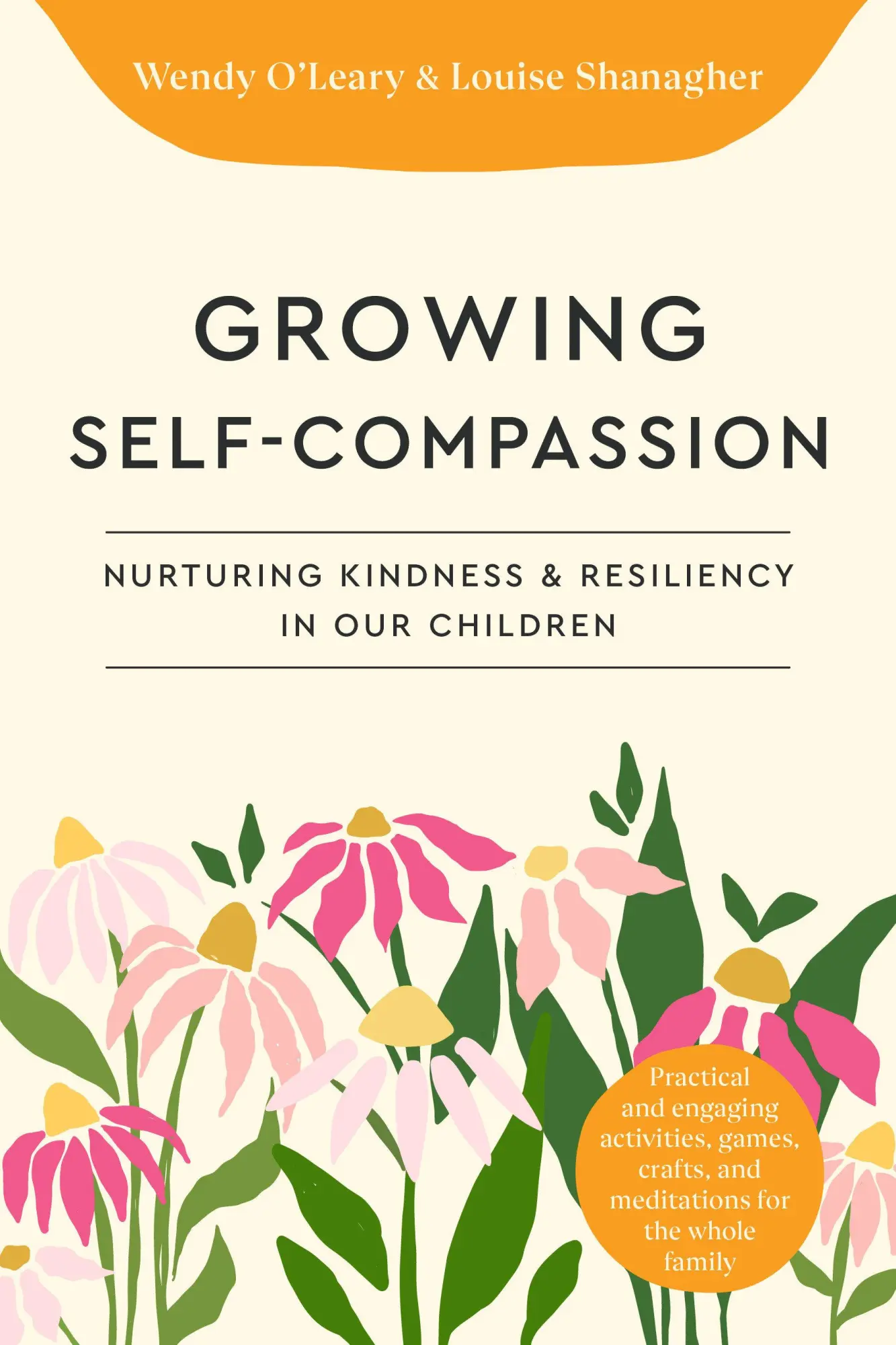 Cover: 9781645473008 | Growing Self-Compassionate Children | Wendy O'Leary (u. a.) | Buch