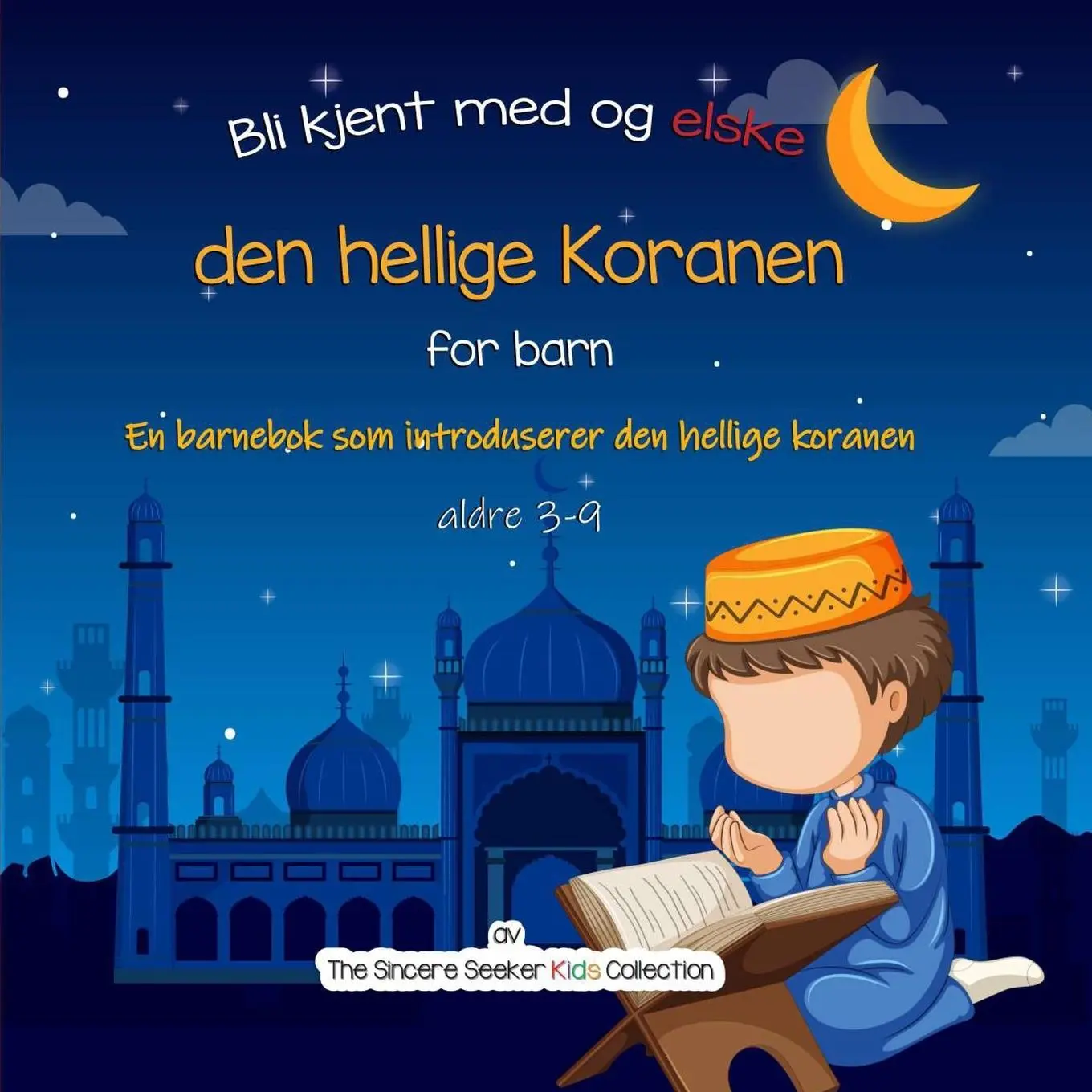 Cover: 9781958313008 | Bli kjent med den hellige koranen | The Sincere Seeker Collection