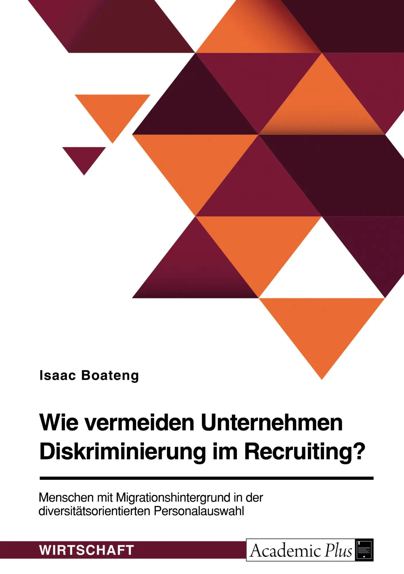 Cover: 9783346503008 | Wie vermeiden Unternehmen Diskriminierung im Recruiting? Menschen...