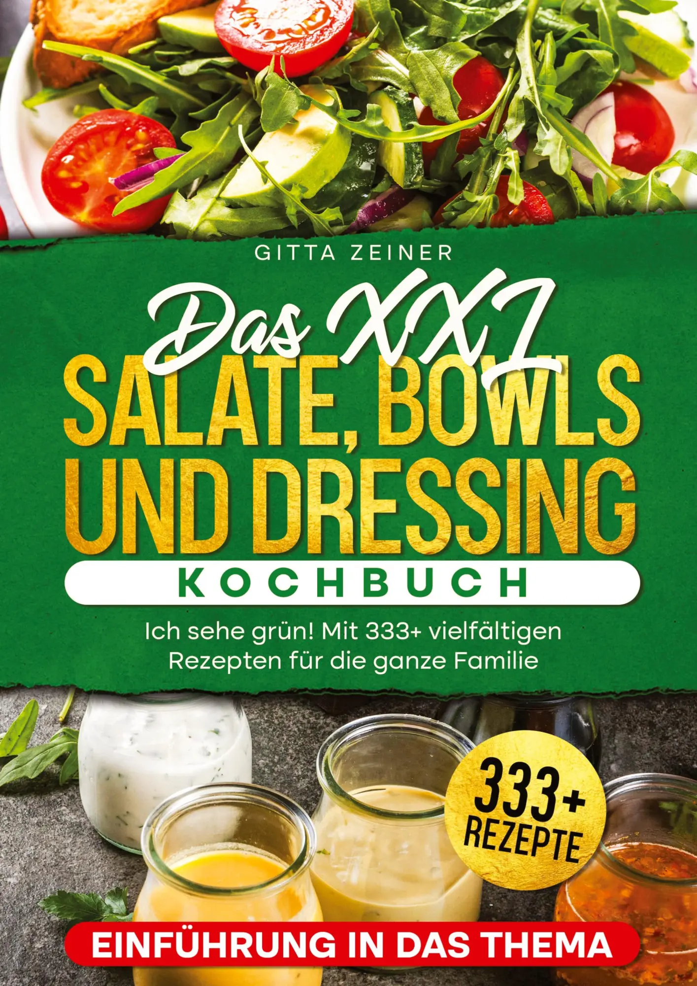 Cover: 9783384363008 | Das XXL Salate, Bowls und Dressing Kochbuch | Gitta Zeiner | Buch