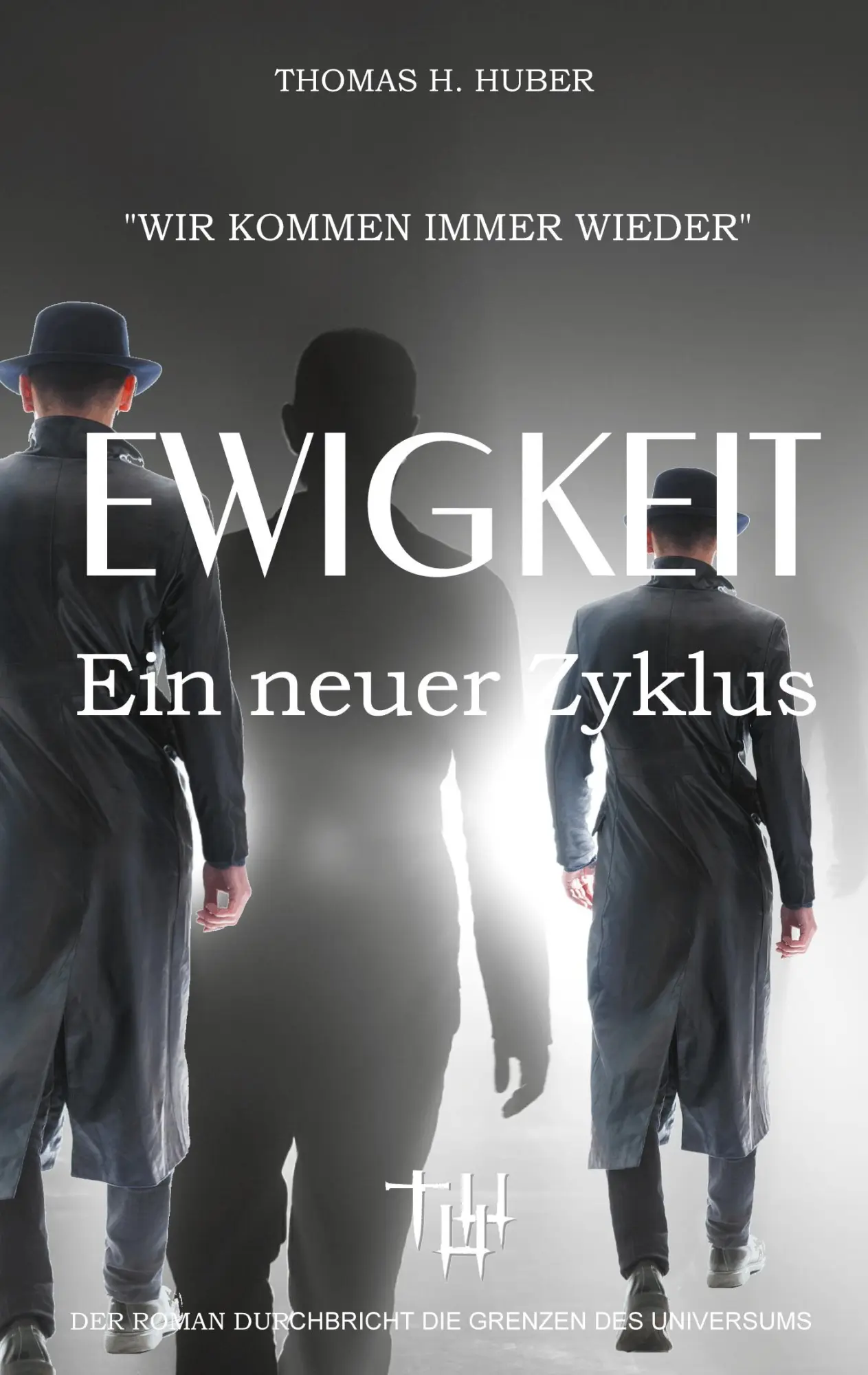 Cover: 9783740763008 | Ewigkeit | Thomas H. Huber | Taschenbuch | 444 S. | Deutsch | 2020