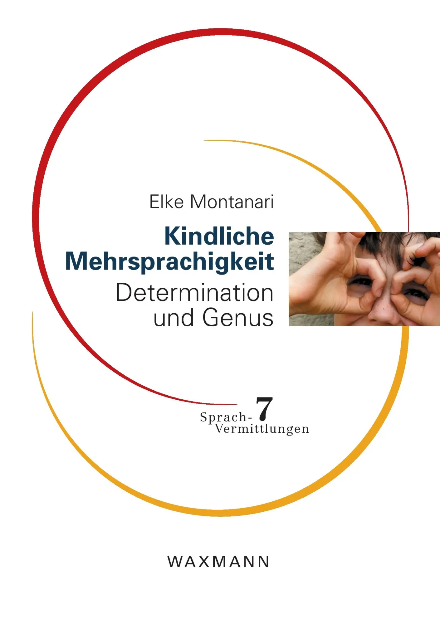 Cover: 9783830923008 | Kindliche Mehrsprachigkeit | Determination und Genus | Elke Montanari