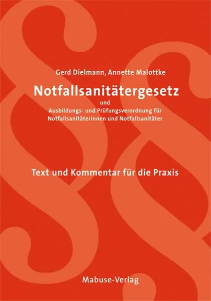 Cover: 9783863213008 | Notfallsanitätergesetz und Ausbildungs- und Prüfungsverordnung für...