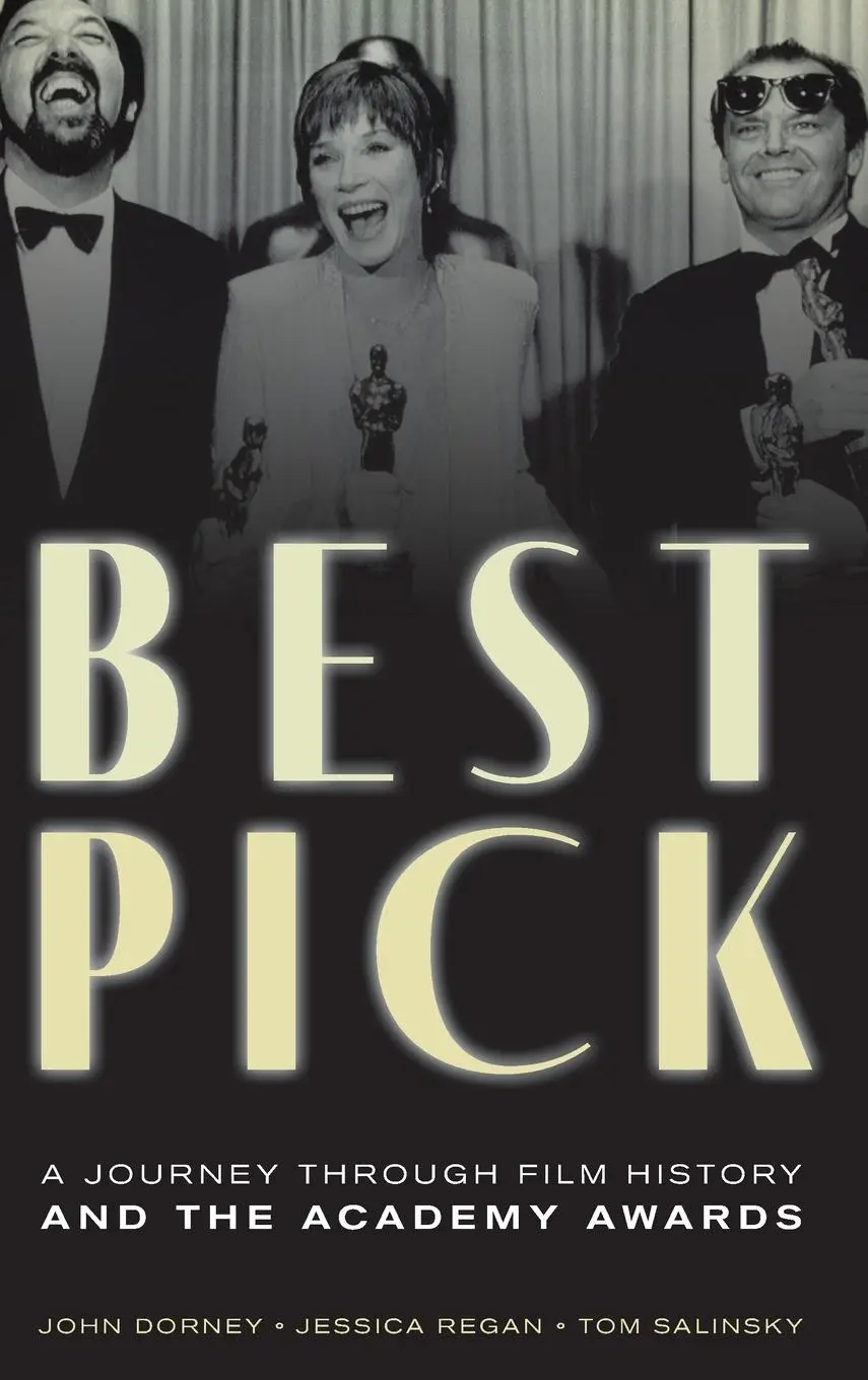 Cover: 9781538163108 | Best Pick | A Journey Through Film History and the Academy Awards