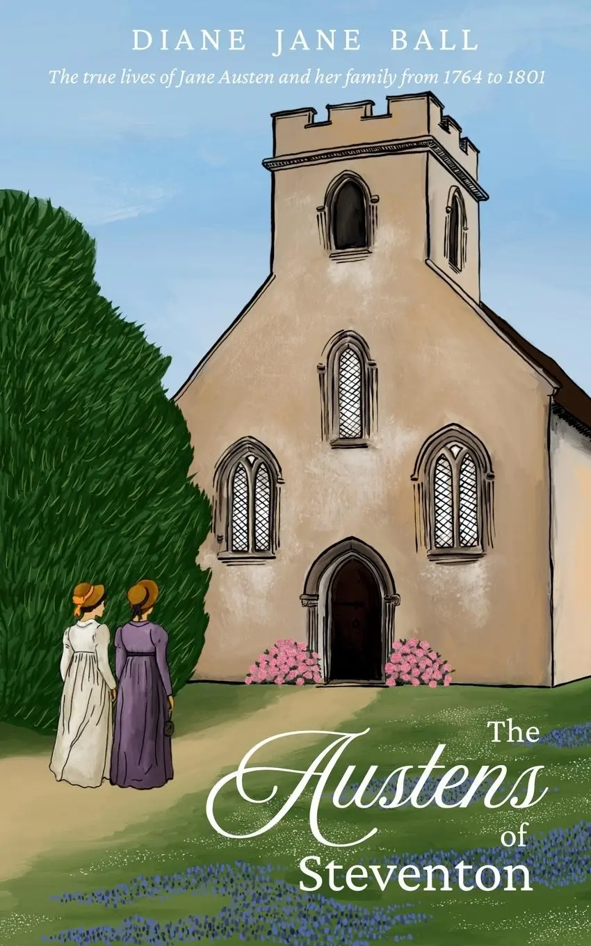 Cover: 9781738453108 | The Austens of Steventon | Diane Jane Ball | Taschenbuch | Englisch