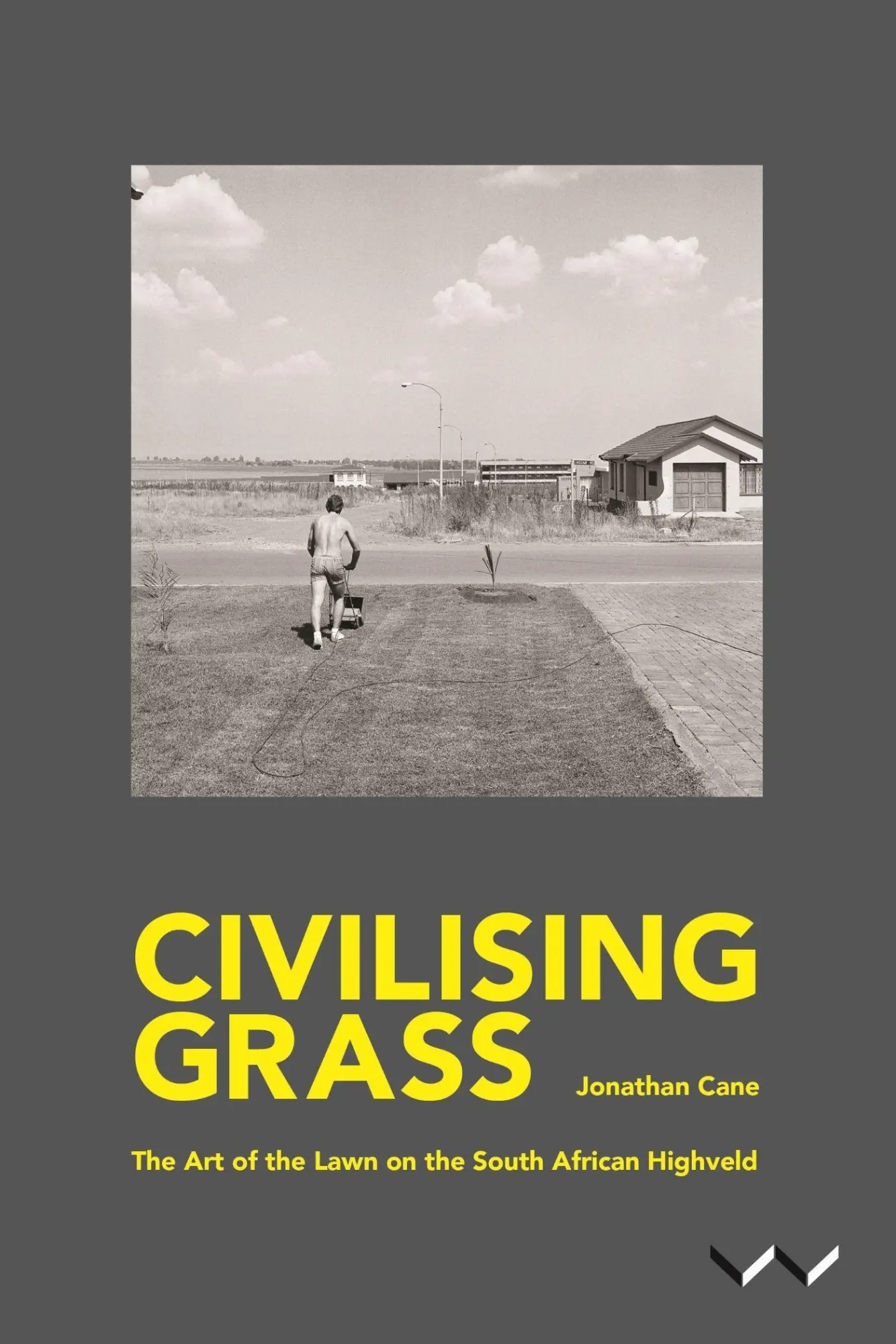 Cover: 9781776143108 | Civilising Grass | The Art of the Lawn on the South African Highveld