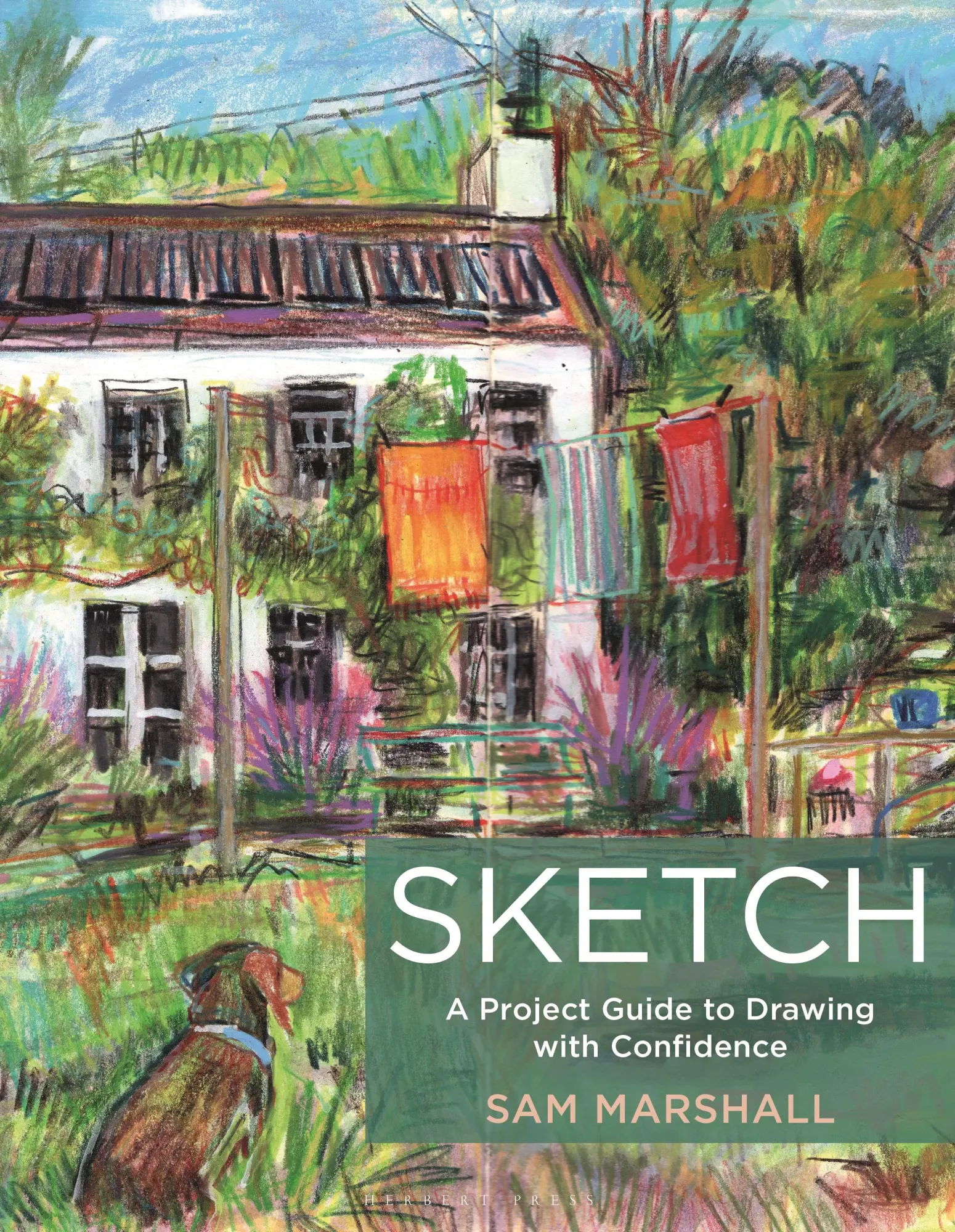 Cover: 9781789943108 | Sketch | A Project Guide to Drawing with Confidence | Sam Marshall