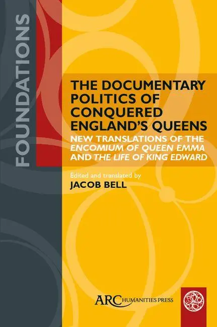 Cover: 9781802703108 | The Documentary Politics of Conquered England's Queens | Jacob Bell
