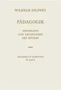 Cover: 9783525303108 | Pädagogik | Geschichte und Grundlinien des Systems. Paedagogik | Buch