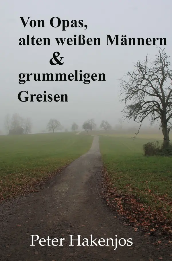 Cover: 9783819053108 | Von Opas, alten weißen Männern und grummeligen Greisen | Hakenjos