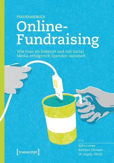 Cover: 9783837633108 | Praxishandbuch Online-Fundraising | Björn Lampe | Taschenbuch | 188 S.