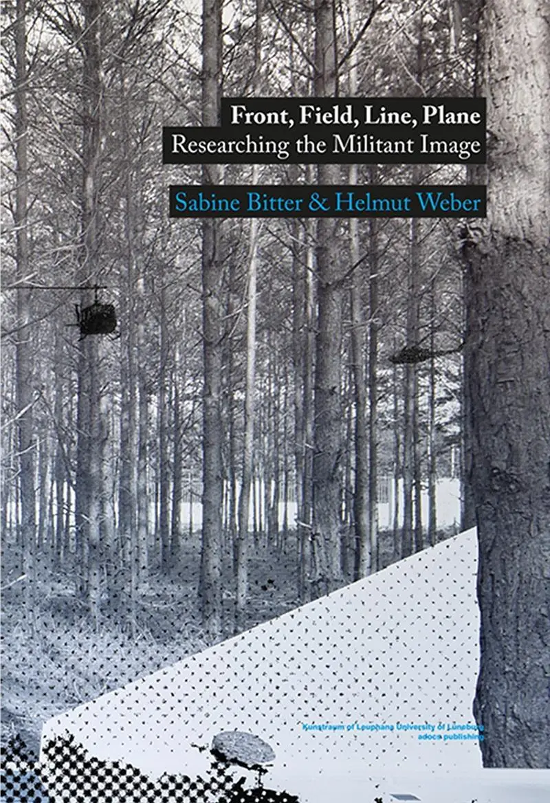 Cover: 9783943253108 | Front, Field, Line, Plane | Researching the Militant Image | Bitter