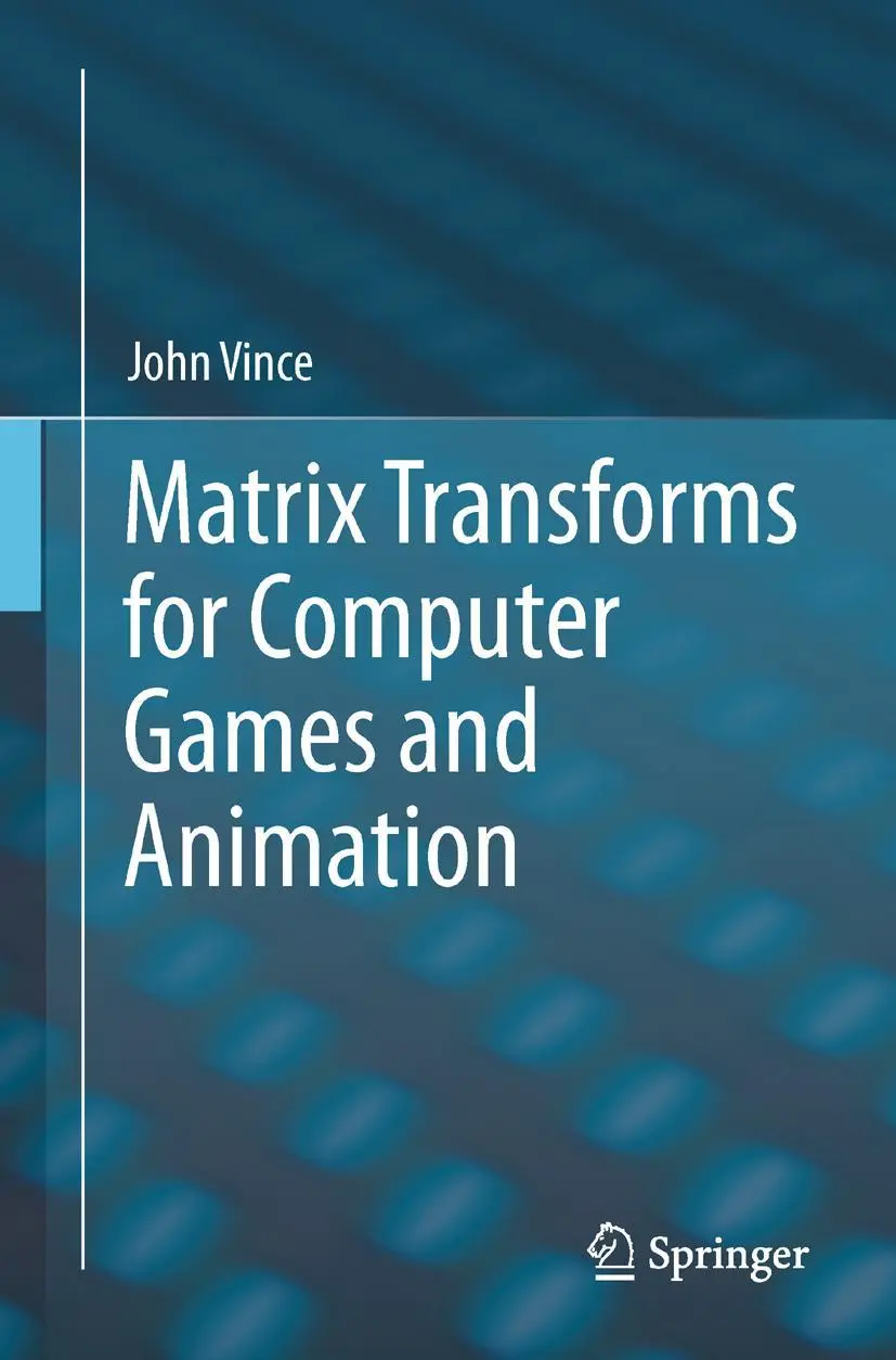 Cover: 9781447143208 | Matrix Transforms for Computer Games and Animation | John Vince | Buch