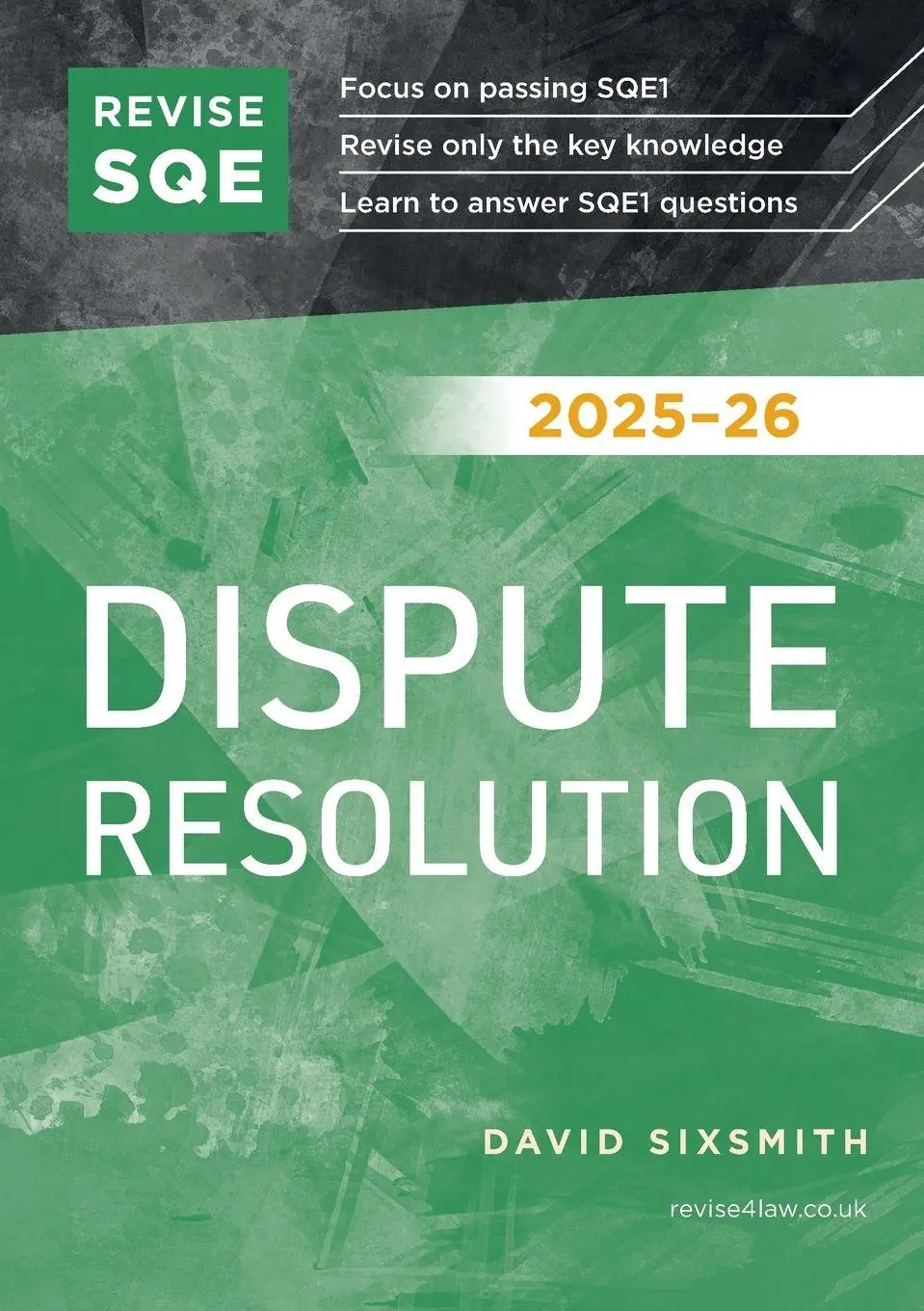 Cover: 9781917183208 | Revise SQE Dispute Resolution 2025-26 | David Sixsmith | Taschenbuch