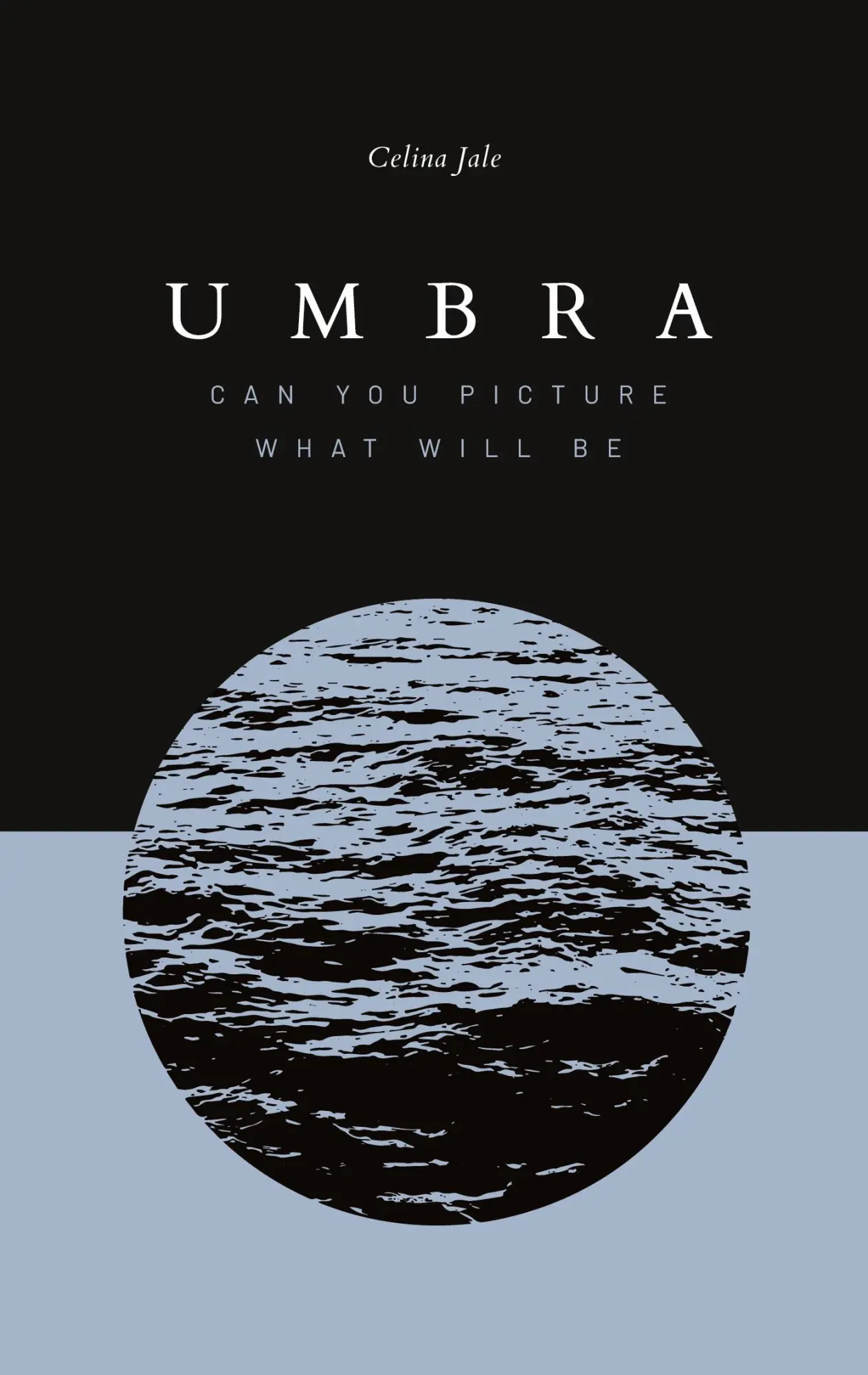 Cover: 9783347883208 | Umbra | Can you picture what will be | Celina Jale | Taschenbuch