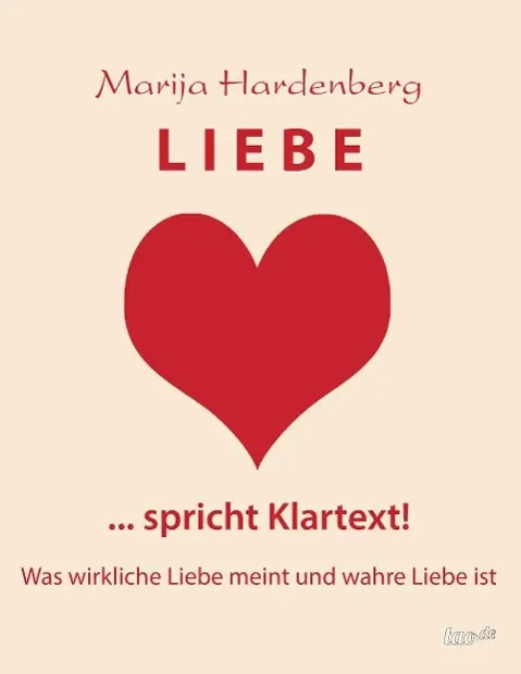 Cover: 9783955293208 | LIEBE ... spricht Klartext! | Marija Hardenberg | Taschenbuch | 316 S.