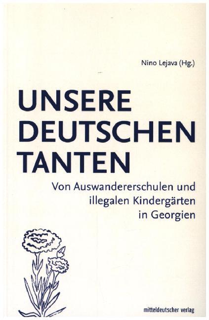 Cover: 9783963113208 | Unsere deutschen Tanten | Nino Lejava | Taschenbuch | 172 S. | Deutsch