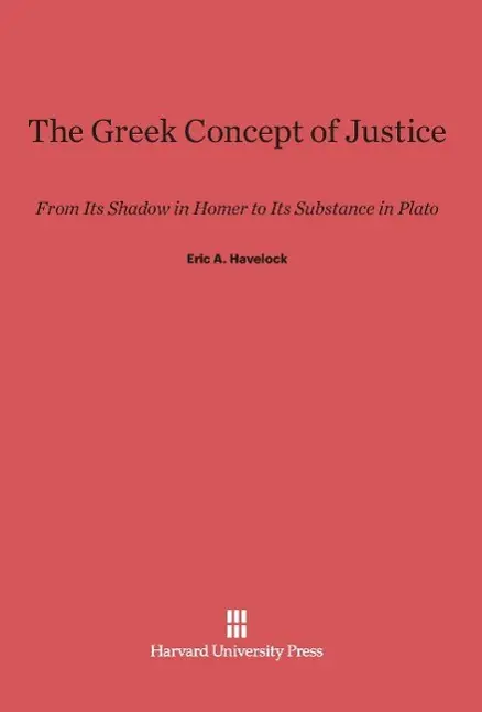Cover: 9780674183308 | The Greek Concept of Justice | Eric A. Havelock | Buch | Englisch