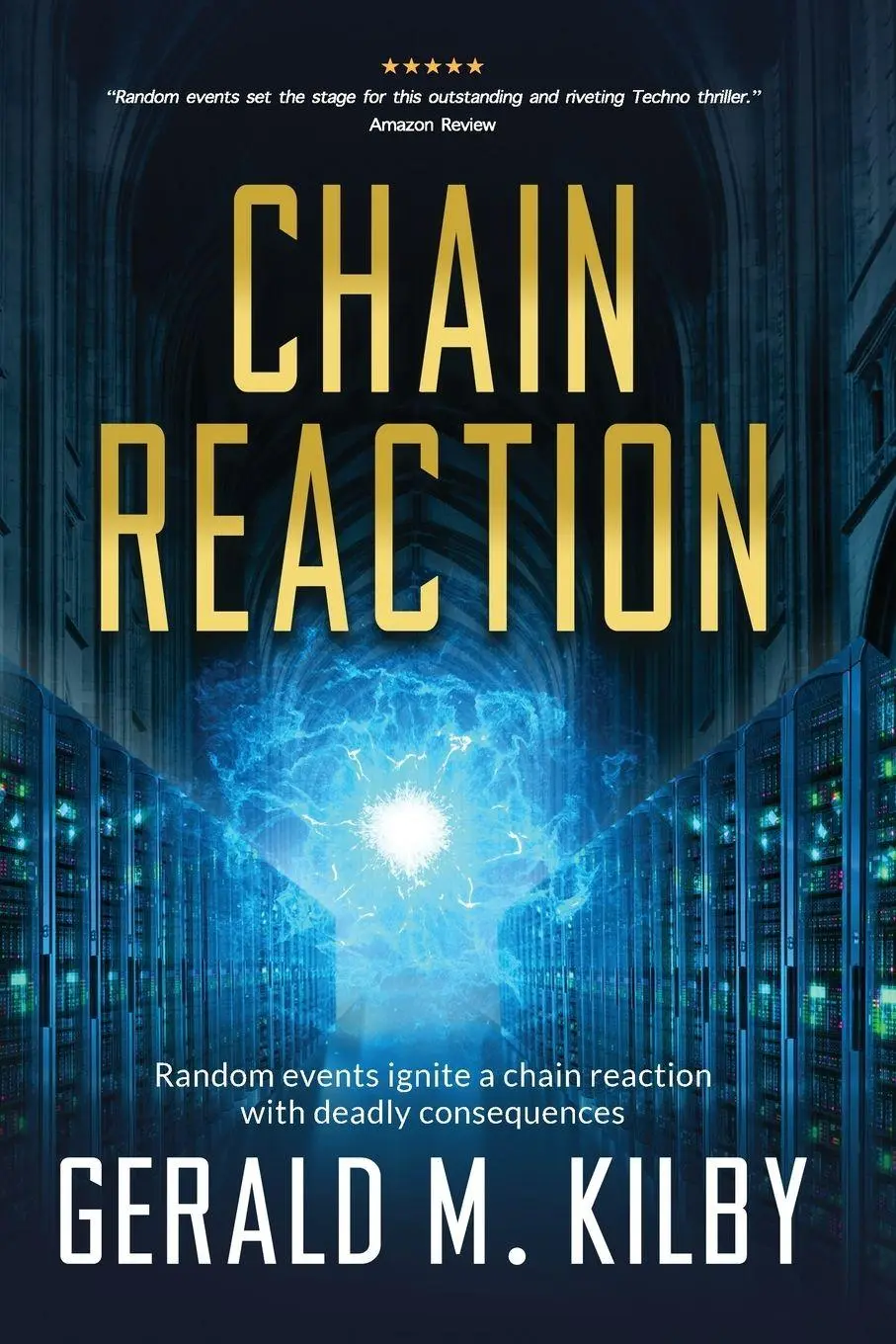 Cover: 9781068343308 | Chain Reaction | Gerald M. Kilby | Taschenbuch | Englisch | 2025