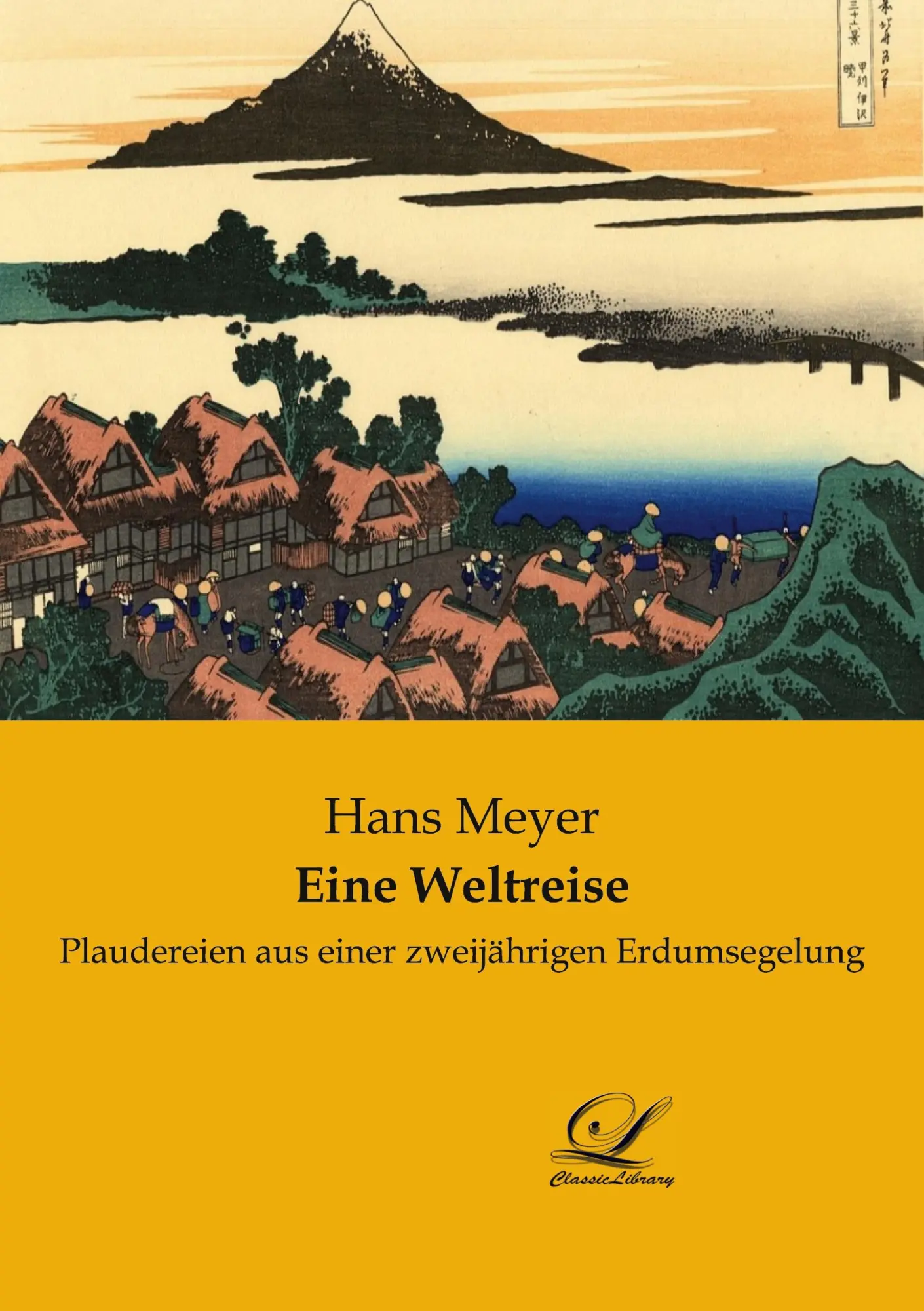 Cover: 9783961673308 | Eine Weltreise | Plaudereien aus einer zweijährigen Erdumsegelung