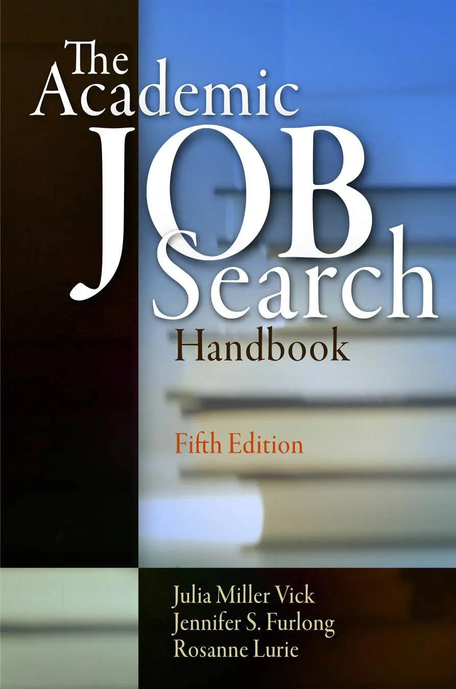Cover: 9780812223408 | The Academic Job Search Handbook | Julia Miller Vick (u. a.) | Buch