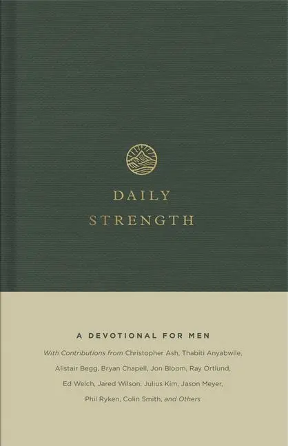 Cover: 9781433573408 | Daily Strength | A Devotional for Men | Crossway Publishers | Buch