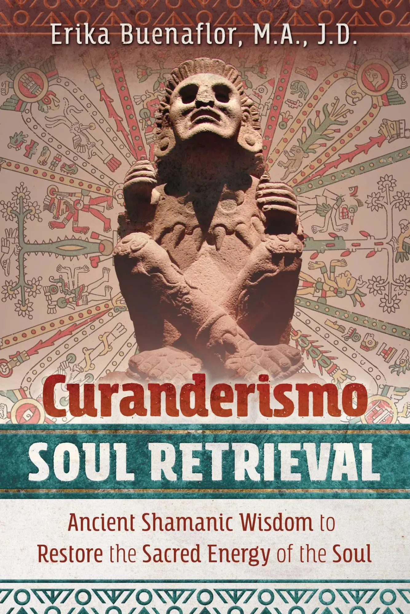 Cover: 9781591433408 | Curanderismo Soul Retrieval | Erika Buenaflor | Taschenbuch | Englisch