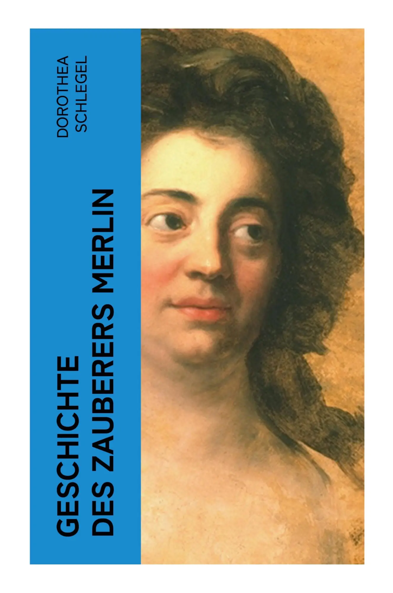 Cover: 9788027353408 | Geschichte des Zauberers Merlin | Dorothea Schlegel | Taschenbuch