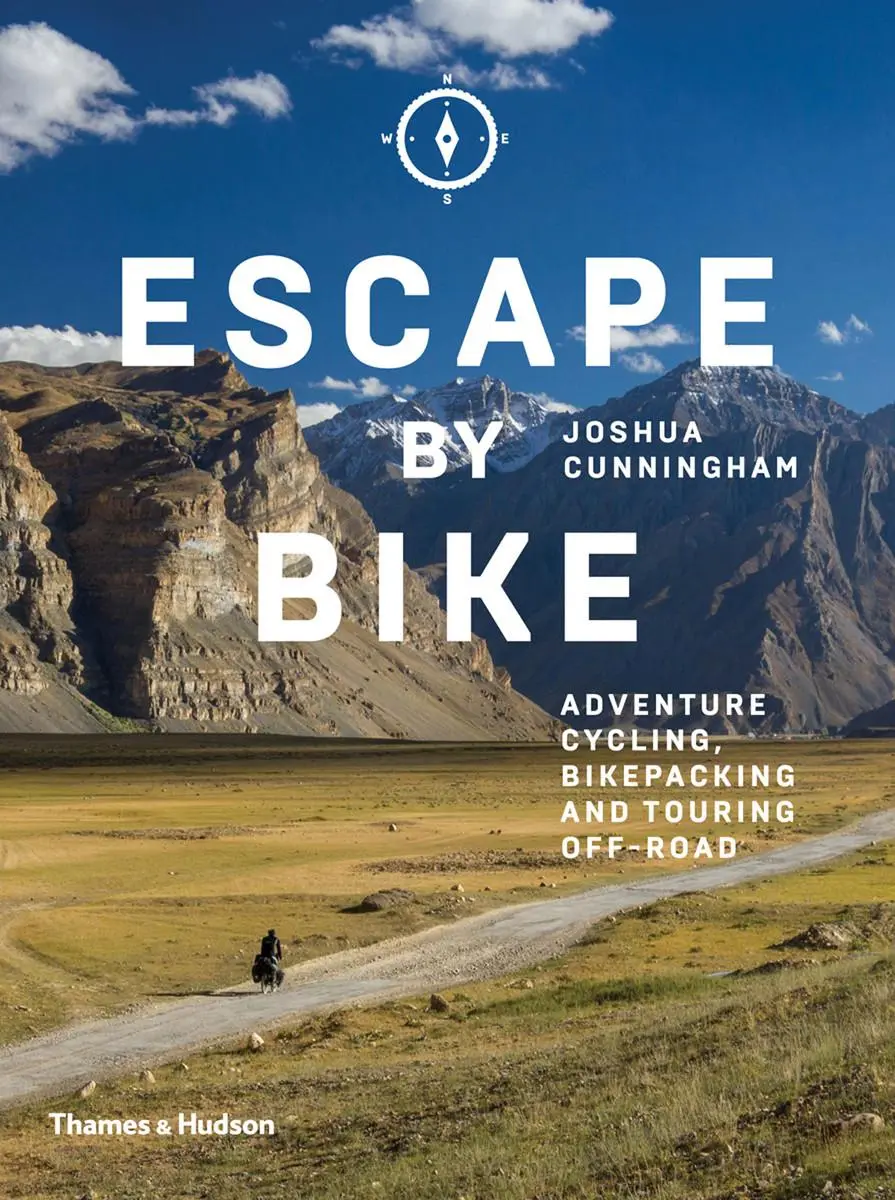 Cover: 9780500293508 | Escape by Bike: Adventure Cycling, Bikepacking and Touring Off-Road