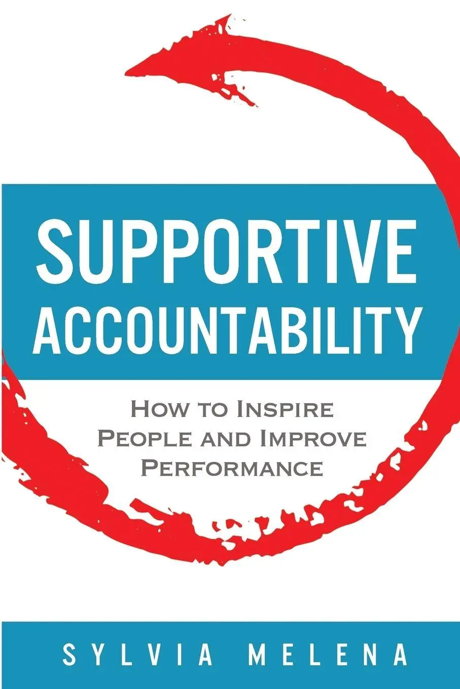 Cover: 9780999743508 | Supportive Accountability | Sylvia Melena | Taschenbuch | Englisch