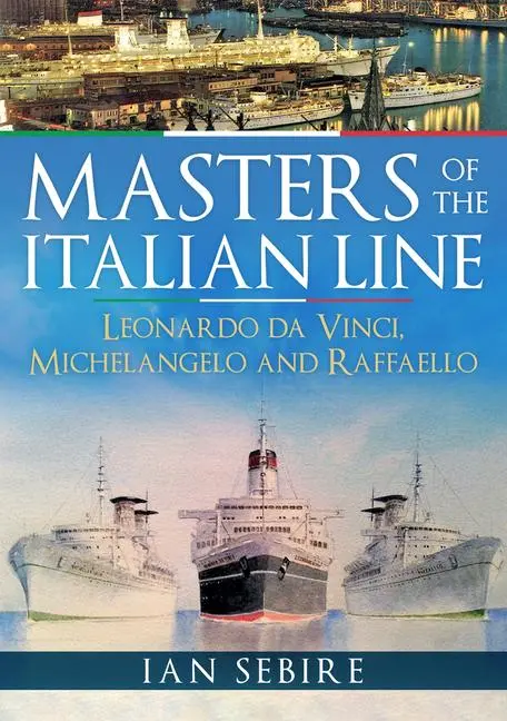 Cover: 9781445683508 | Masters of the Italian Line | Ian Sebire | Taschenbuch | 96 S. | 2019