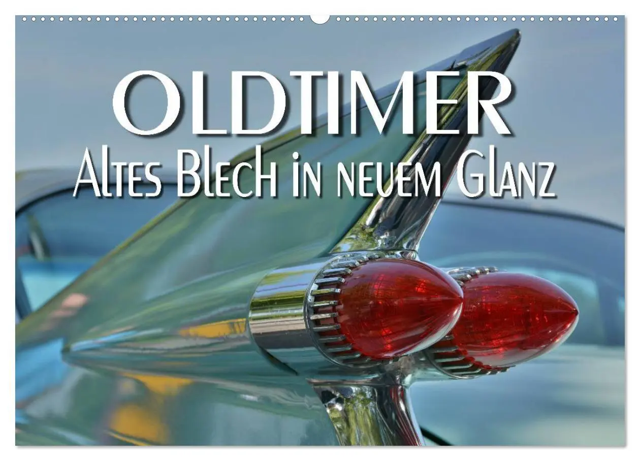 Cover: 9783516073508 | Oldtimer - Altes Blech in neuem Glanz (Wandkalender 2026 DIN A2...