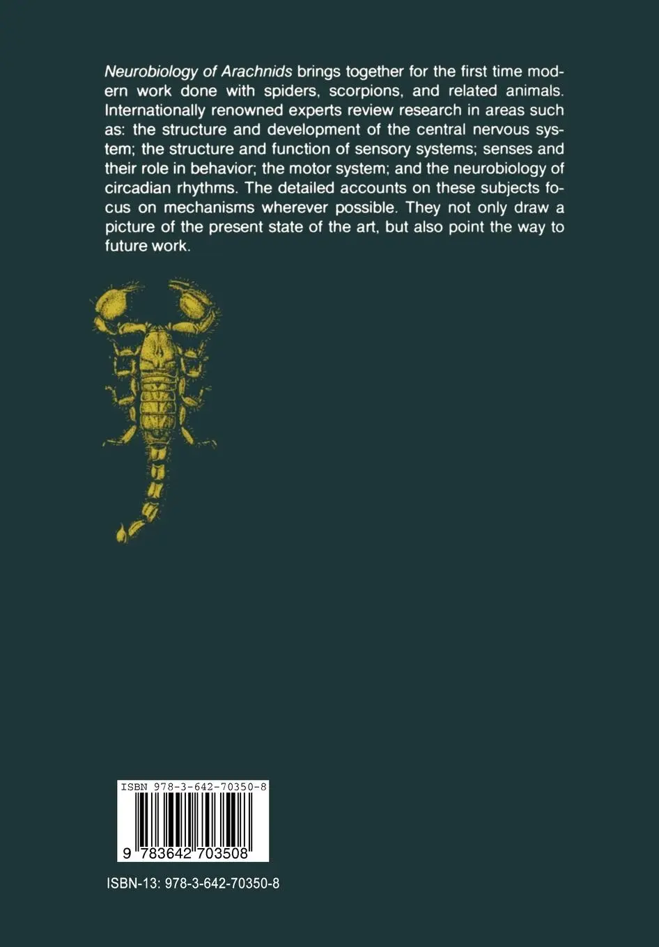 Rückseite: 9783642703508 | Neurobiology of Arachnids | F. G. Barth | Taschenbuch | xii | Englisch