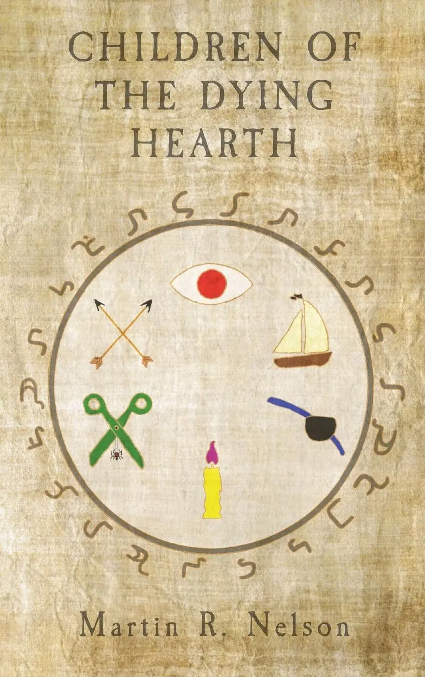 Cover: 9798218193508 | CHILDREN OF THE DYING HEARTH | THE ANNALS OF TESSIAN, BOOK 1 | Nelson