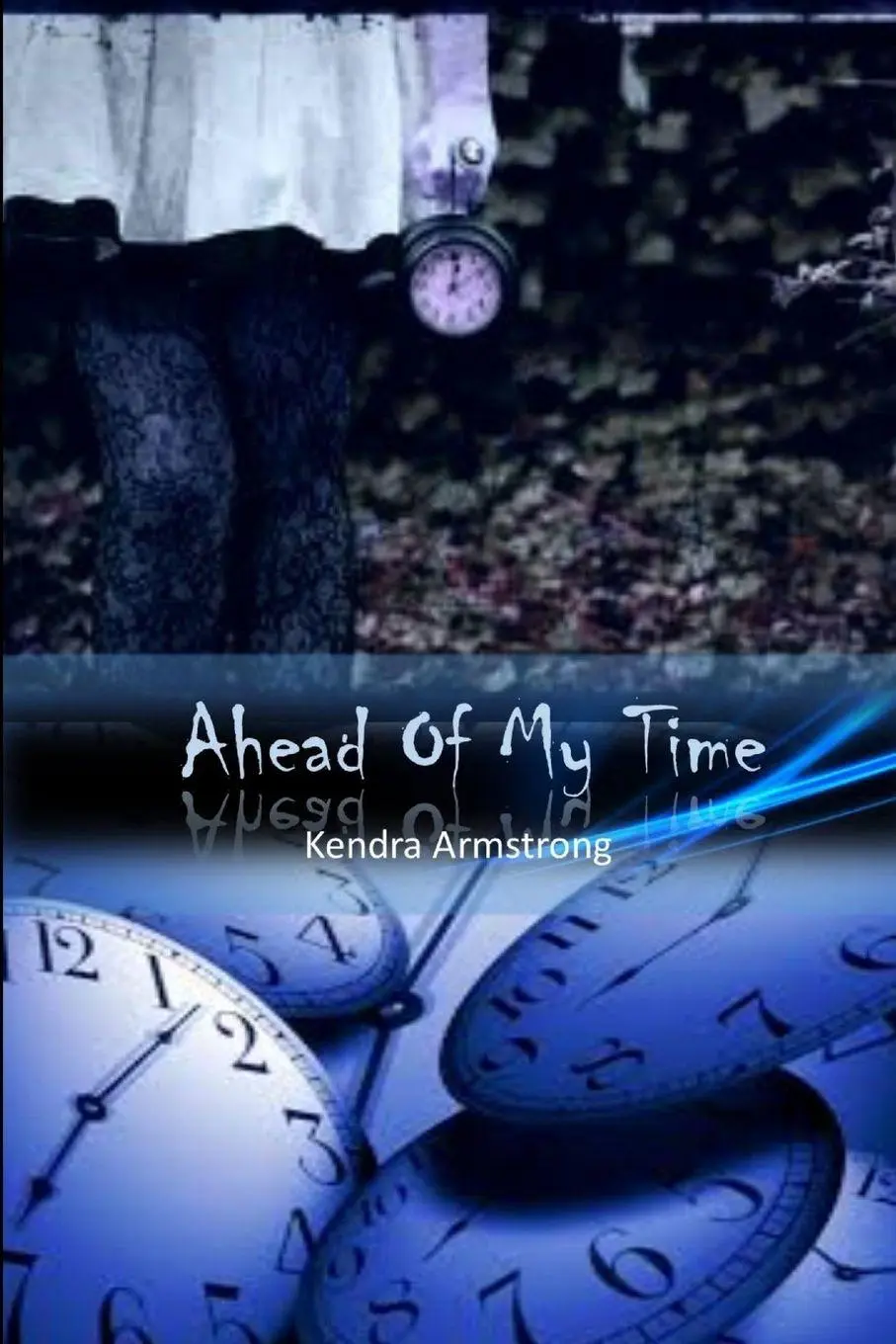 Cover: 9780986173608 | Ahead Of My Time | Kendra Armstrong | Taschenbuch | Englisch | 2015