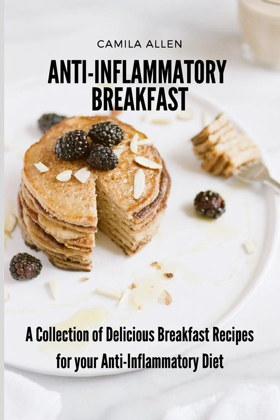 Cover: 9781801903608 | Anti-Inflammatory Breakfast | Camila Allen | Taschenbuch | Englisch