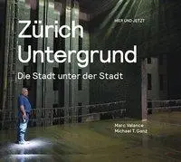 Cover: 9783039193608 | Zürich Untergrund | Die Stadt unter der Stadt | Valance | Buch | 2015