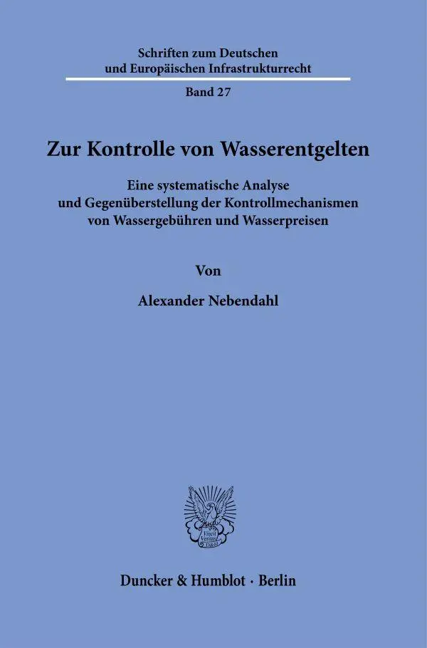 Cover: 9783428193608 | Zur Kontrolle von Wasserentgelten | Alexander Nebendahl | Taschenbuch