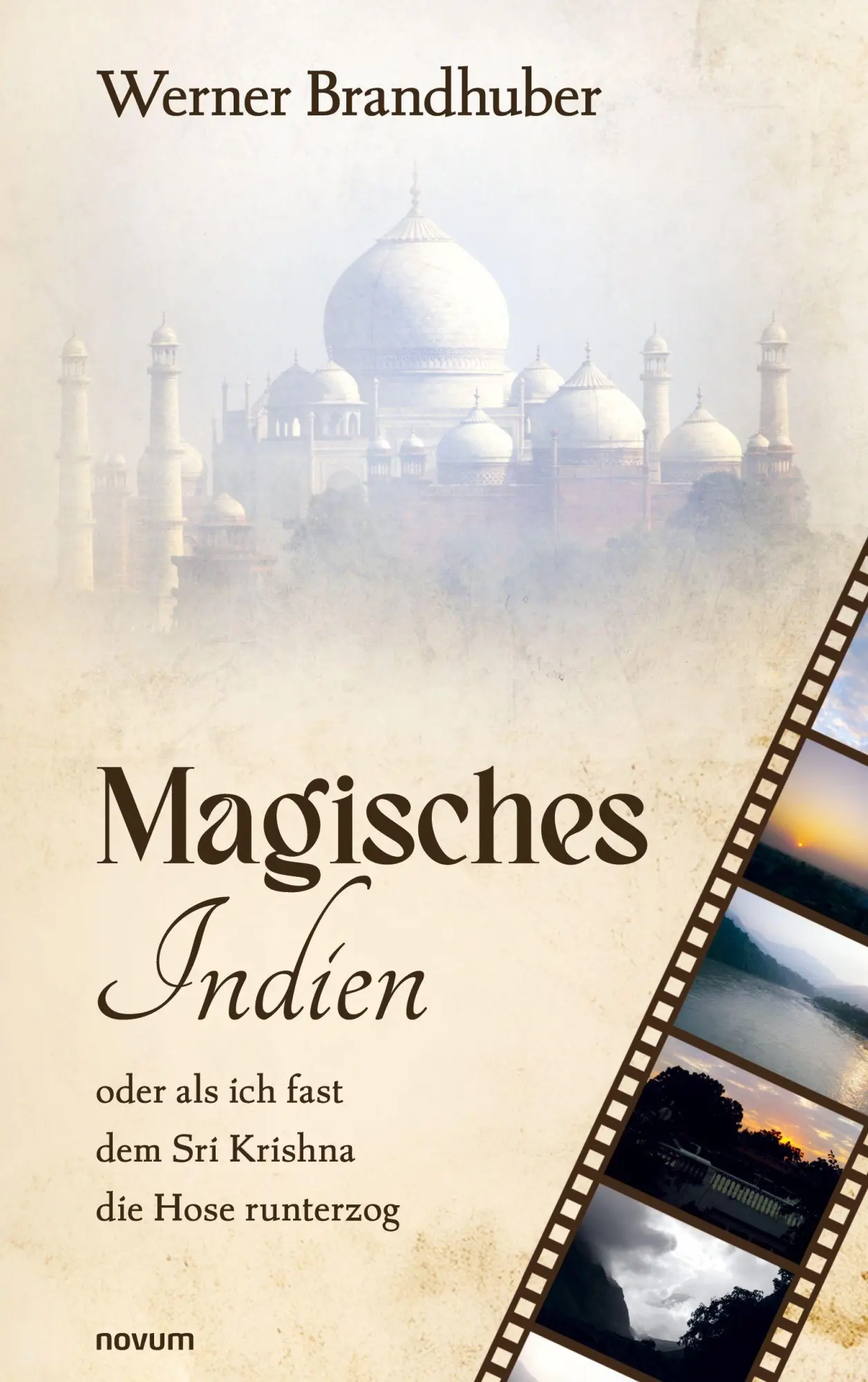 Cover: 9783711613608 | Magisches Indien | Werner Brandhuber | Taschenbuch | Deutsch | 2026