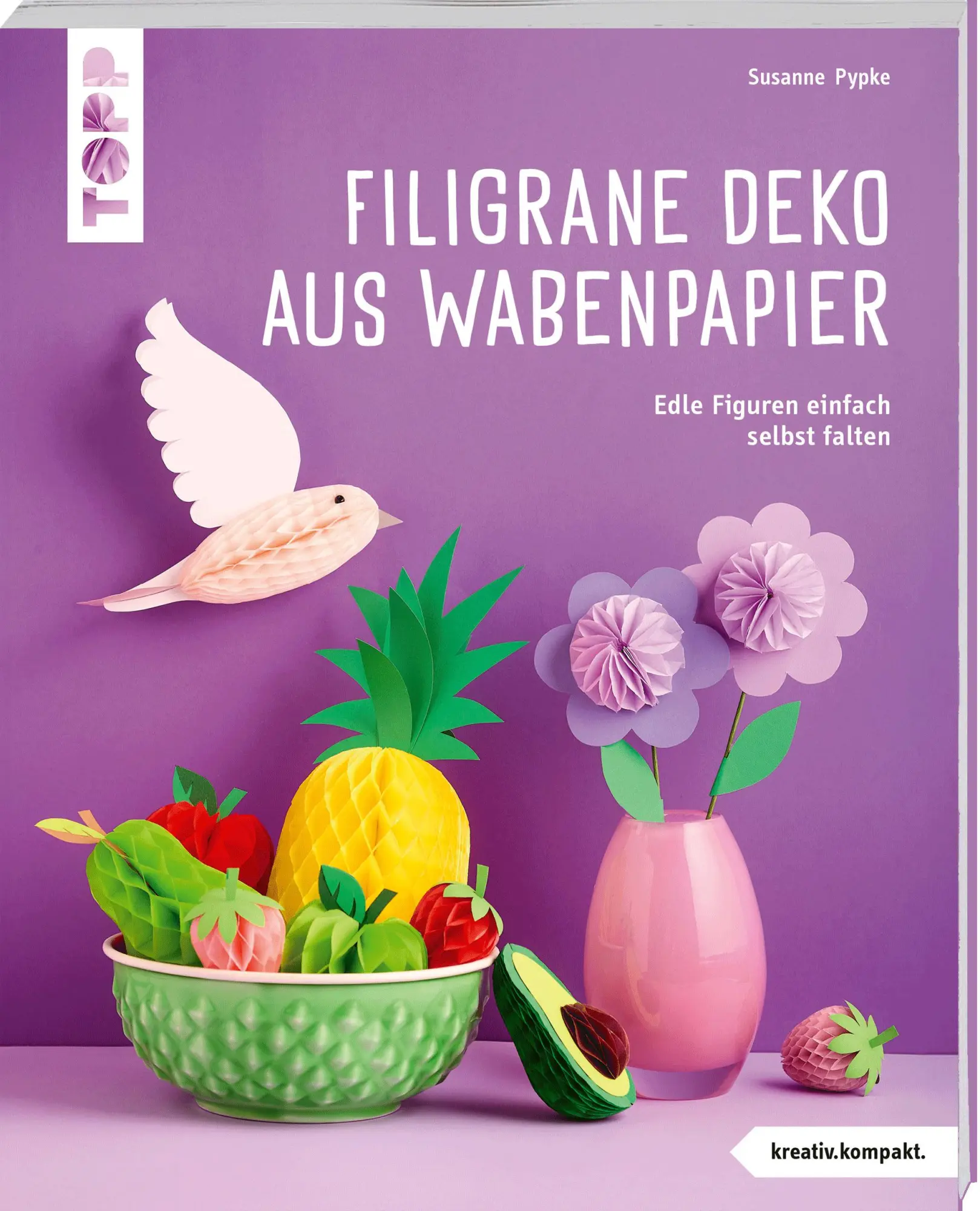 Cover: 9783735853608 | Filigrane Deko aus Wabenpapier (kreativ.kompakt) | Susanne Pypke