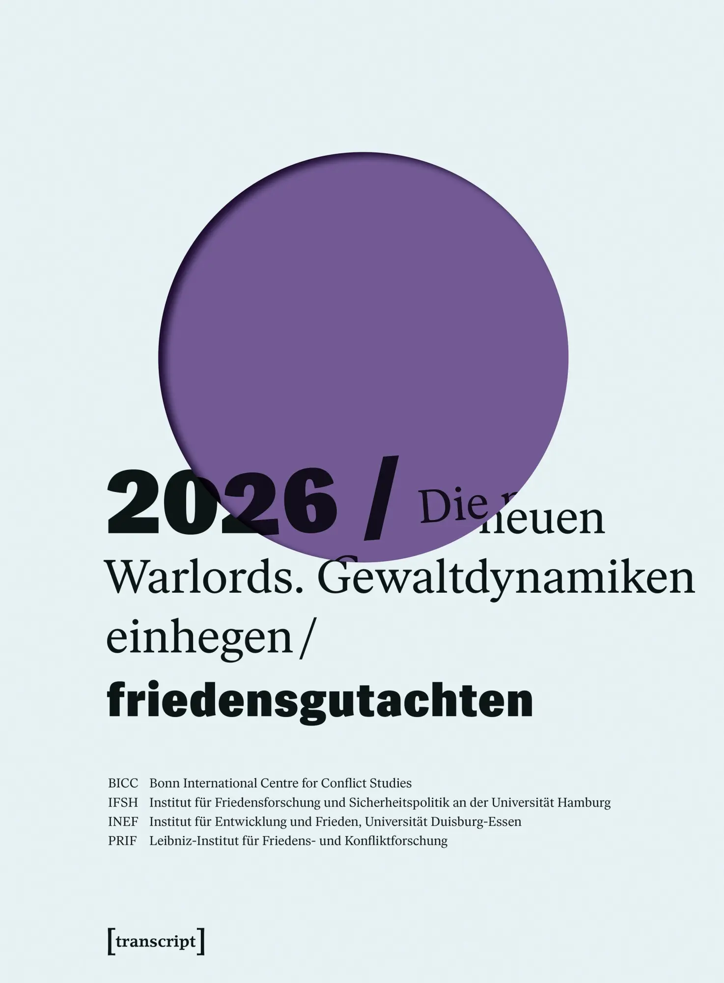 Cover: 9783837683608 | Friedensgutachten 2026 | Die neuen Warlords. Gewaltdynamiken einhegen