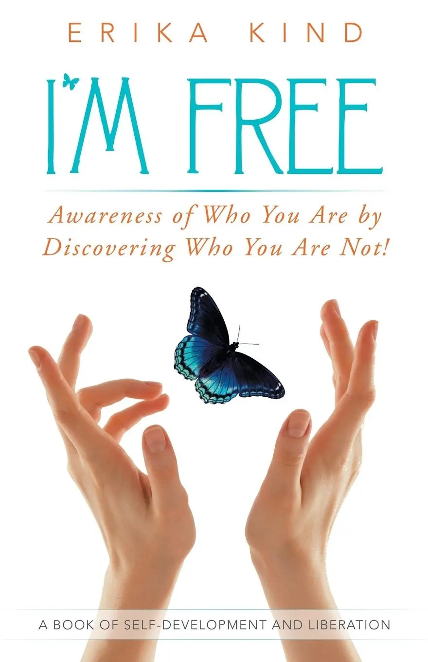 Cover: 9781452593708 | I'm Free | Awareness of Who You Are by Discovering Who You Are Not!