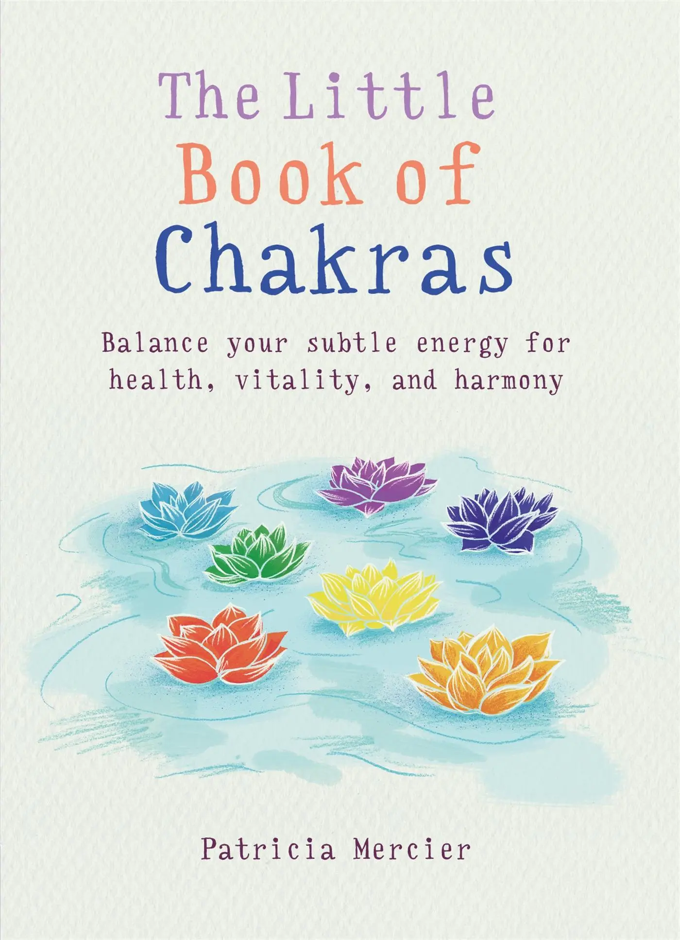 Cover: 9781856753708 | Little Book of Chakras | Patricia Mercier | Taschenbuch | 96 S. | 2017