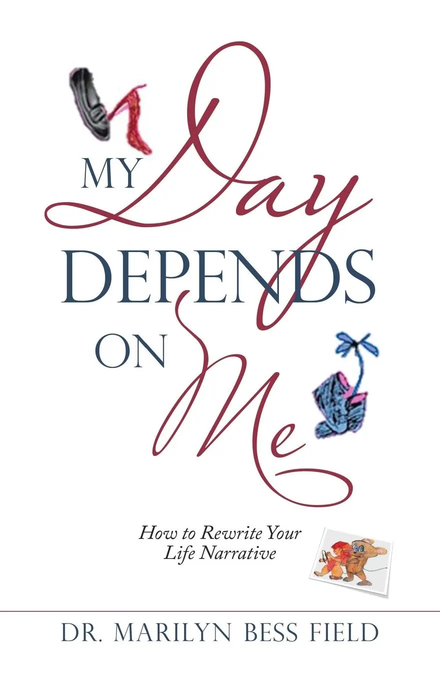 Cover: 9781982243708 | My Day Depends on Me | How to Rewrite Your Life Narrative | Field