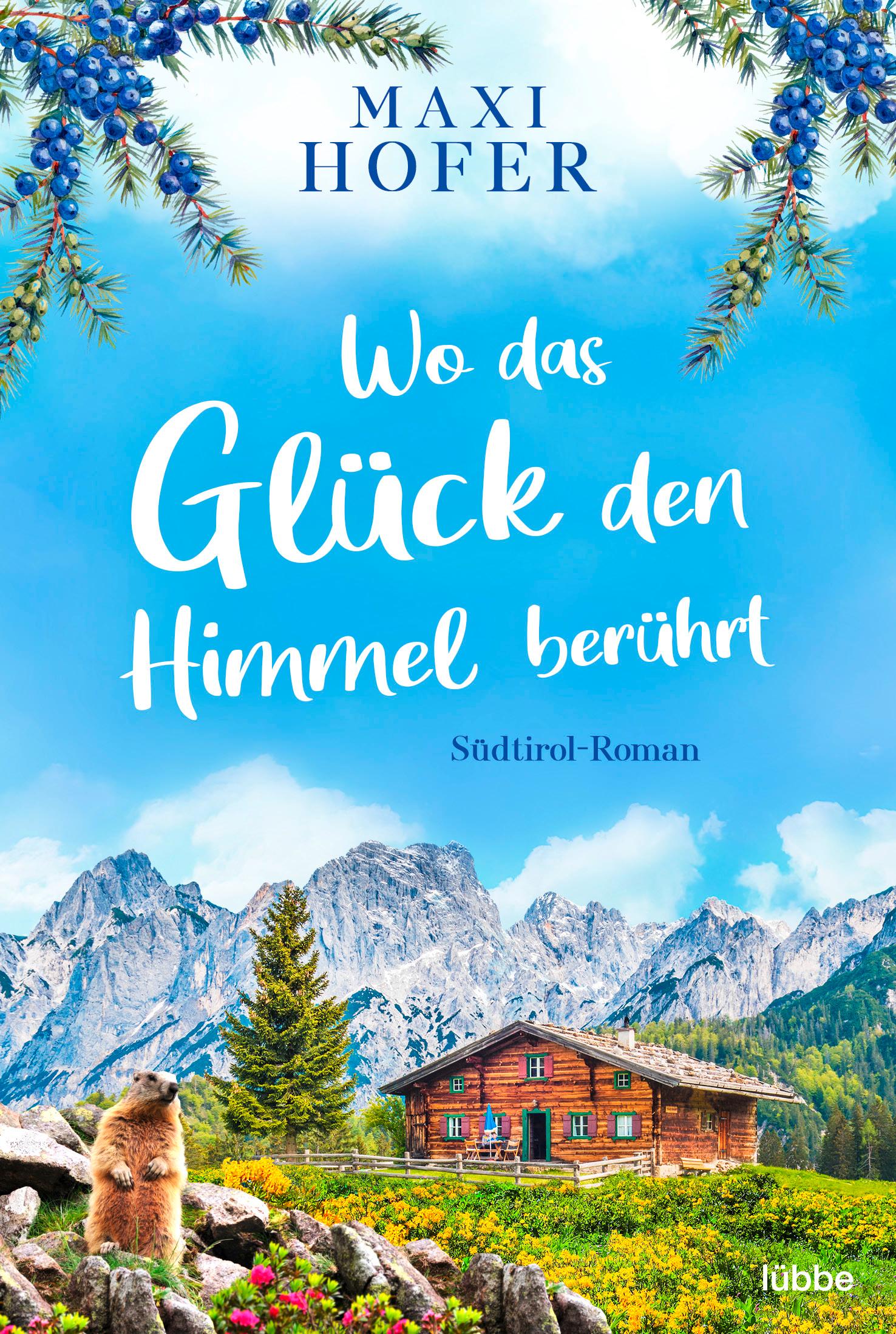 Cover: 9783404183708 | Wo das Glück den Himmel berührt | Südtirol-Roman | Maxi Hofer | Buch
