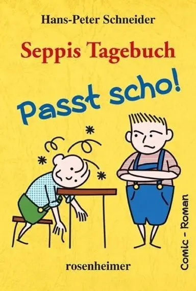 Cover: 9783475543708 | Seppis Tagebuch - Passt scho! | Hans-Peter Schneider | Taschenbuch
