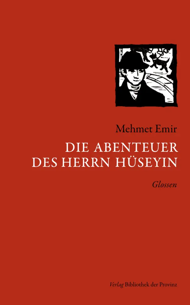 Cover: 9783991263708 | Die Abenteuer des Herrn Hüseyin | Glossen | Mehmet Emir | Taschenbuch