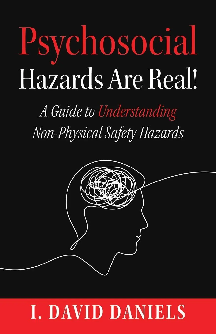 Cover: 9798889263708 | Psychosocial Hazards Are Real | I. David Daniels | Taschenbuch | 2025